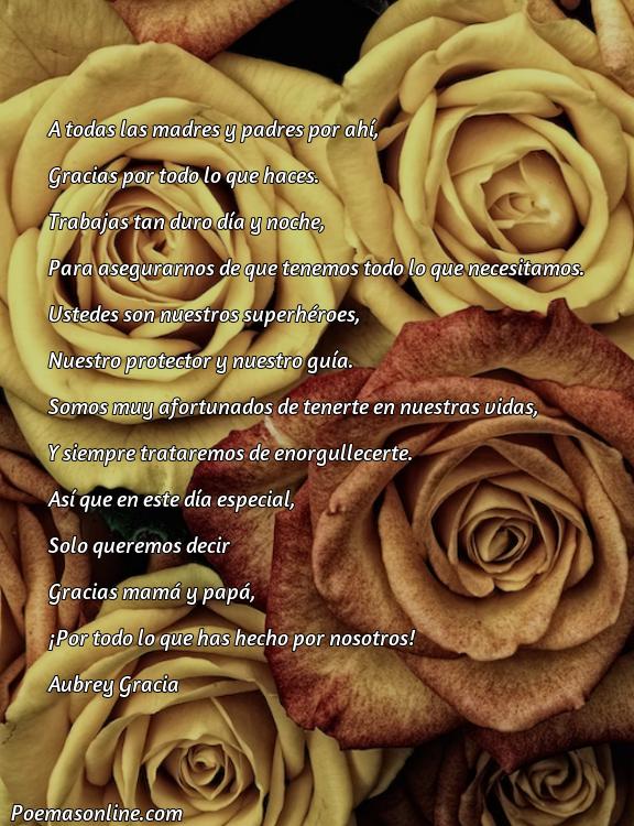 Excelente Poema para los Padres y Madres Cortos y Bonitos, Cinco Mejores Poemas para los Padres y Madres Cortos y Bonitos