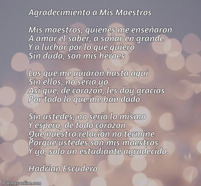 Hermoso Poema para Maestros de Agradecimiento, Poemas para Maestros de Agradecimiento