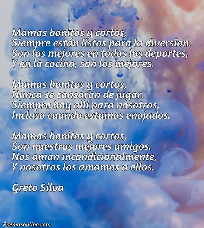 Excelente Poema para Mamás Bonitos y Cortos, Cinco Poemas para Mamás Bonitos y Cortos