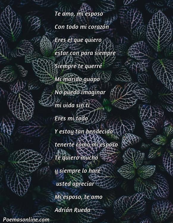 Inspirador Poema para mi Esposo que Amo, 5 Mejores Poemas para mi Esposo que Amo