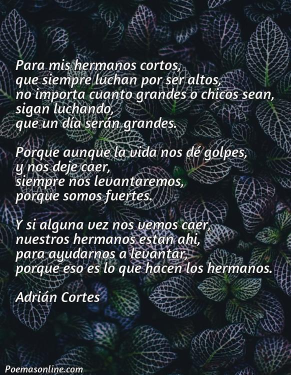 Lindo Poema para Mis Hermanos Cortos, 5 Poemas para Mis Hermanos Cortos