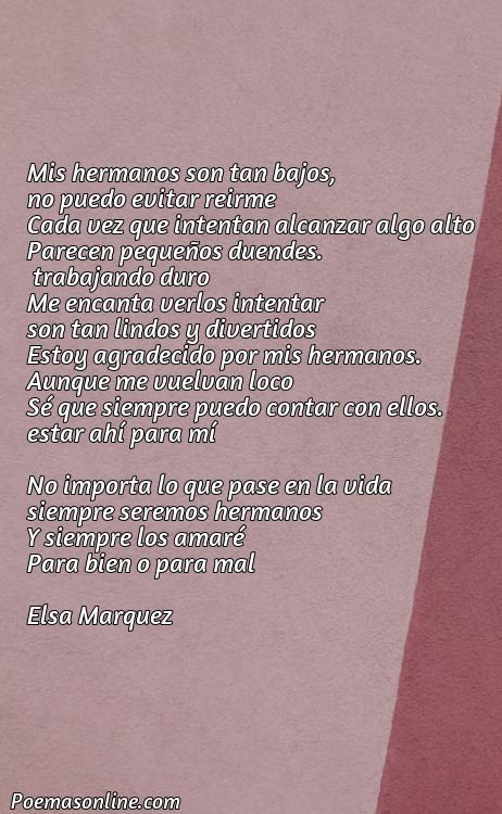 Mejor Poema para Mis Hermanos Cortos, Poemas para Mis Hermanos Cortos