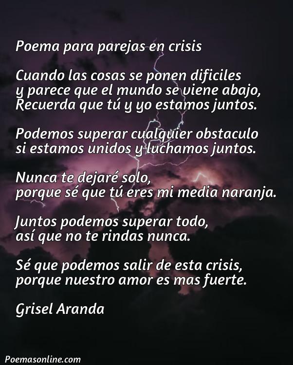 Hermoso Poema para Parejas en Crisis, Cinco Mejores Poemas para Parejas en Crisis