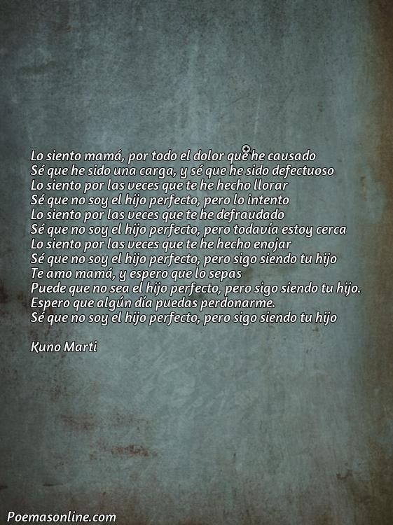 Excelente Poema para Pedir Perdón a una Madre, Poemas para Pedir Perdón a una Madre