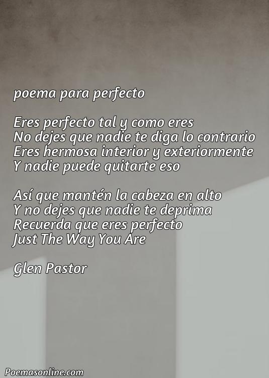 Hermoso Poema para Perfecto, Poemas para Perfecto