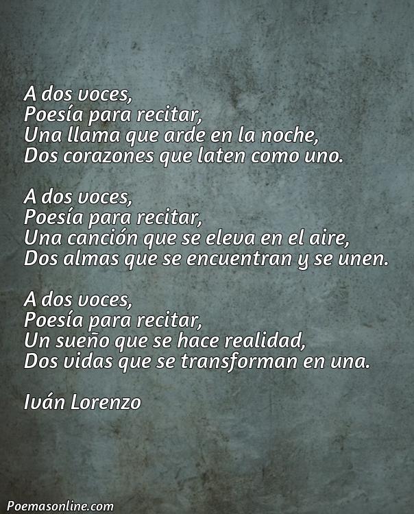 Excelente Poema para Recitar a Dos Voces, Cinco Mejores Poemas para Recitar a Dos Voces