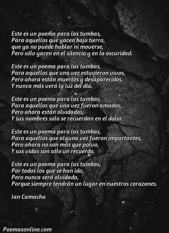 Reflexivo Poema para Tumbas, Poemas para Tumbas