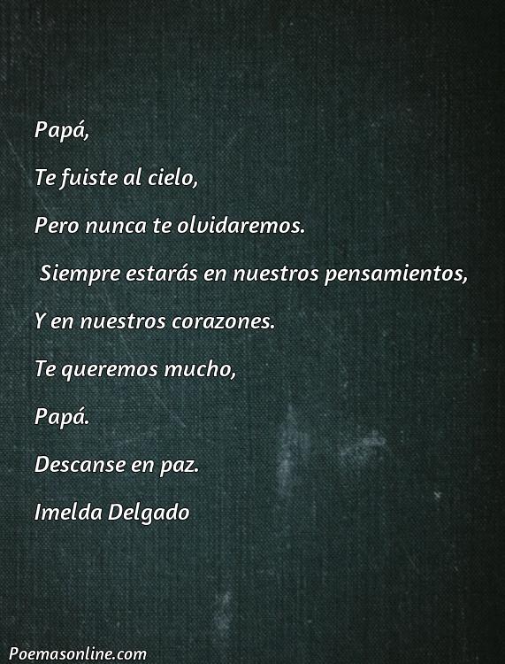 Hermoso Poema para un Padre que Se Fue al Cielo, Poemas para un Padre que Se Fue al Cielo