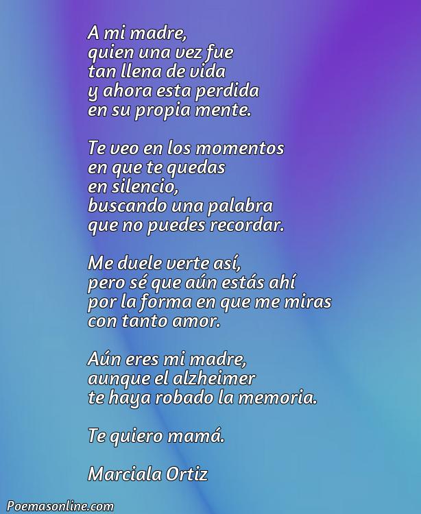Corto Poema para una Madre con Alzheimer, Cinco Poemas para una Madre con Alzheimer