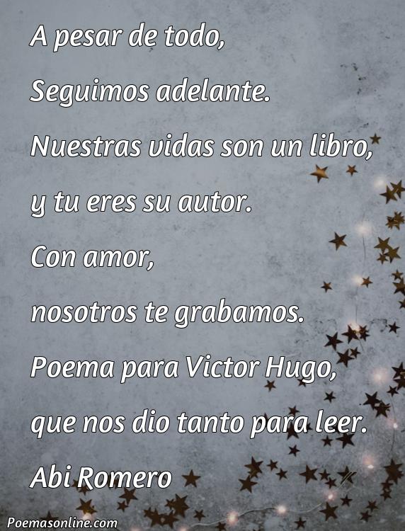 Hermoso Poema para Víctor Hugo, Poemas para Víctor Hugo