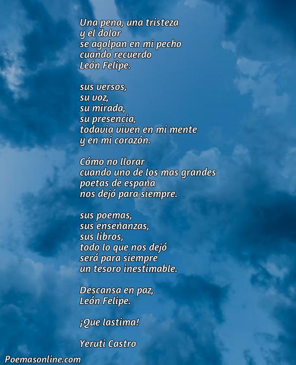 Reflexivo Poema que Lastima de León Felipe, Poemas que Lastima de León Felipe