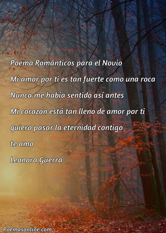 Inspirador Poema Románticos para el Novio, Poemas Románticos para el Novio
