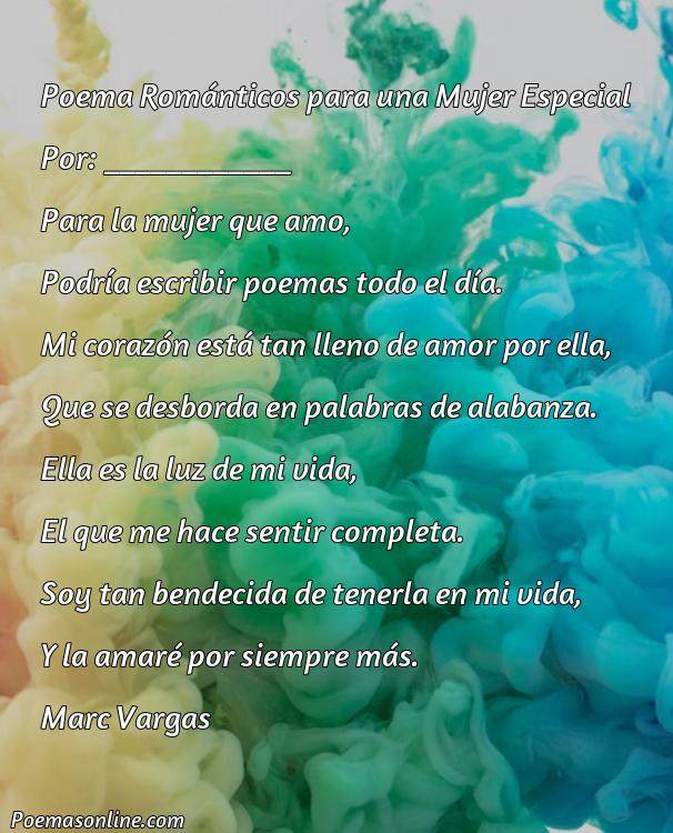 Hermoso Poema Románticos para una Mujer Especial, Poemas Románticos para una Mujer Especial