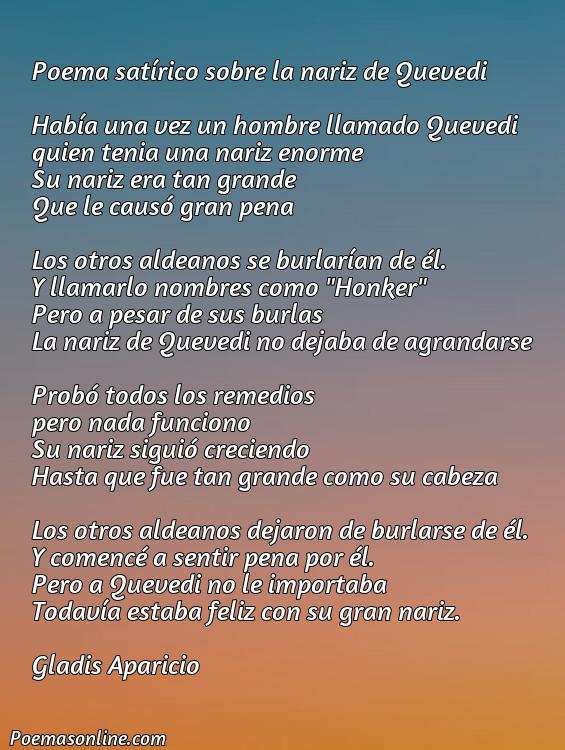 Reflexivo Poema Satírico sobre la Nariz Quevedi, Poemas Satírico sobre la Nariz Quevedi