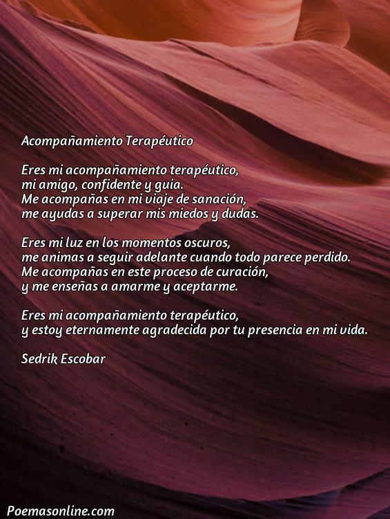 Lindo Poema sobre Acompañamiento Terapéutico, Poemas sobre Acompañamiento Terapéutico