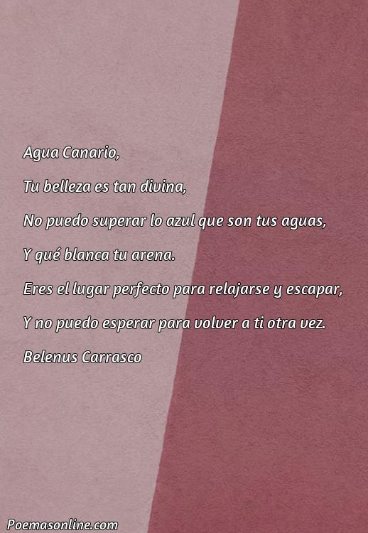Reflexivo Poema sobre Agua Canario, Poemas sobre Agua Canario