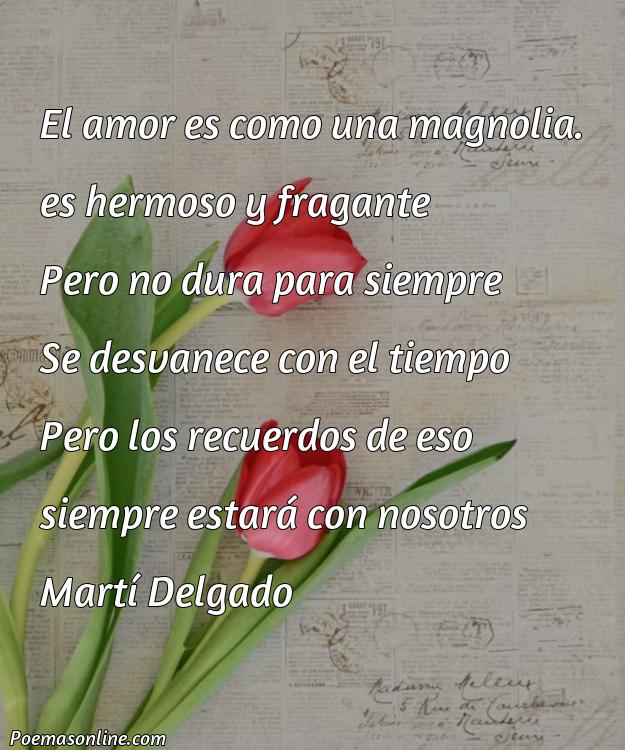 Inspirador Poema sobre Amor y Magnolio, Cinco Poemas sobre Amor y Magnolio