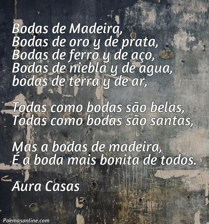 Lindo Poema sobre Bodas de Madeira, 5 Mejores Poemas sobre Bodas de Madeira