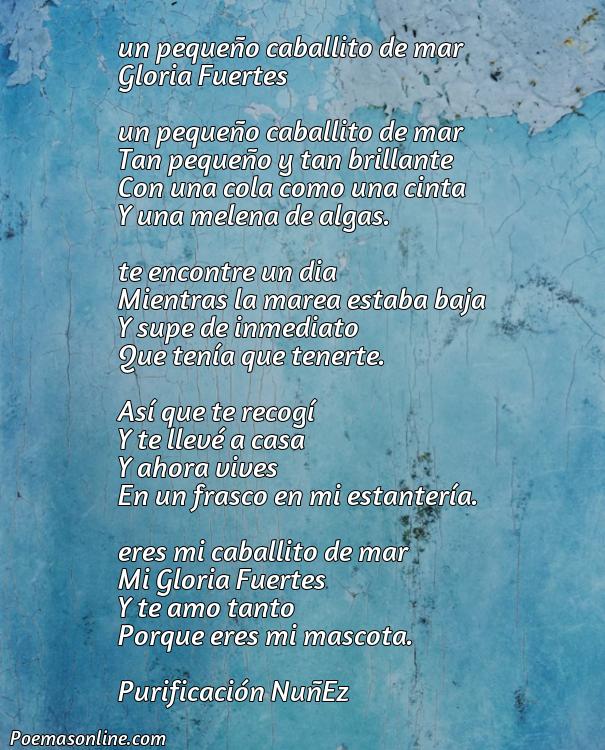Inspirador Poema sobre Caballito de Mar Gloria Fuertes, 5 Mejores Poemas sobre Caballito de Mar Gloria Fuertes