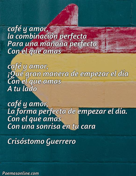 Excelente Poema sobre Café y Amor, Cinco Poemas sobre Café y Amor