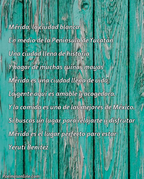 Lindo Poema sobre Ciudad de Mérida, Poemas sobre Ciudad de Mérida
