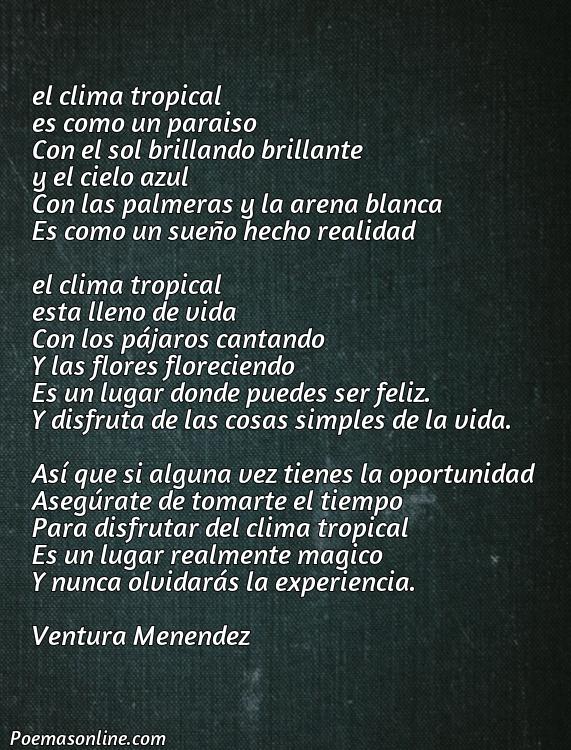 Corto Poema sobre Clima Tropical, Poemas sobre Clima Tropical
