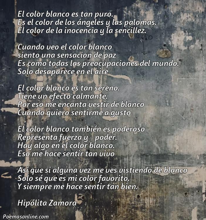 Corto Poema sobre Color Blanco, Poemas sobre Color Blanco