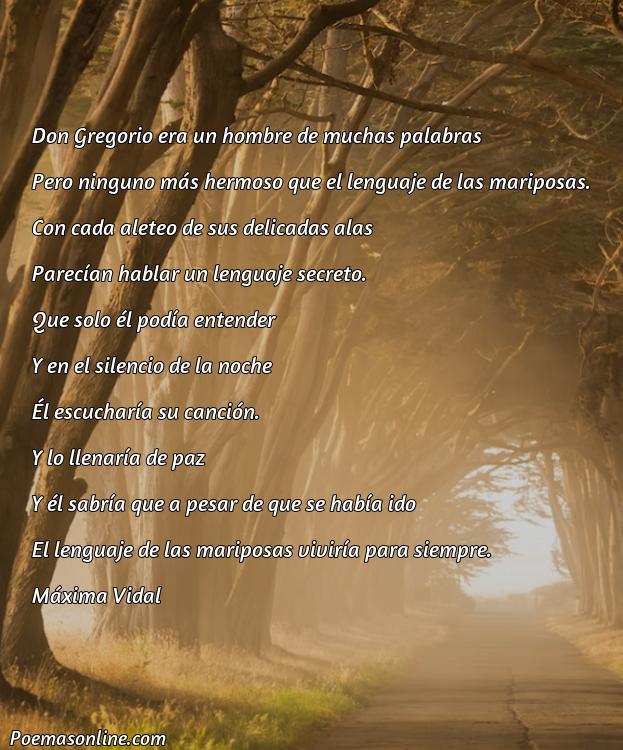 Reflexivo Poema sobre Don Gregorio la Lengua de las Mariposas, Poemas sobre Don Gregorio la Lengua de las Mariposas