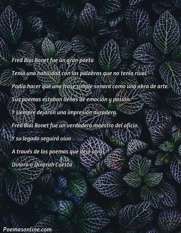 Inspirador Poema sobre Fred Blai Bonet, Cinco Mejores Poemas sobre Fred Blai Bonet