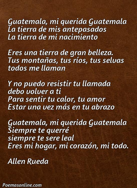 Hermoso Poema sobre Guatemala, 5 Mejores Poemas sobre Guatemala