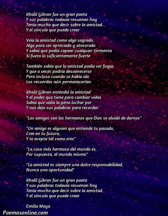 Corto Poema sobre la Amistad de Khalil Gibran, Poemas sobre la Amistad de Khalil Gibran