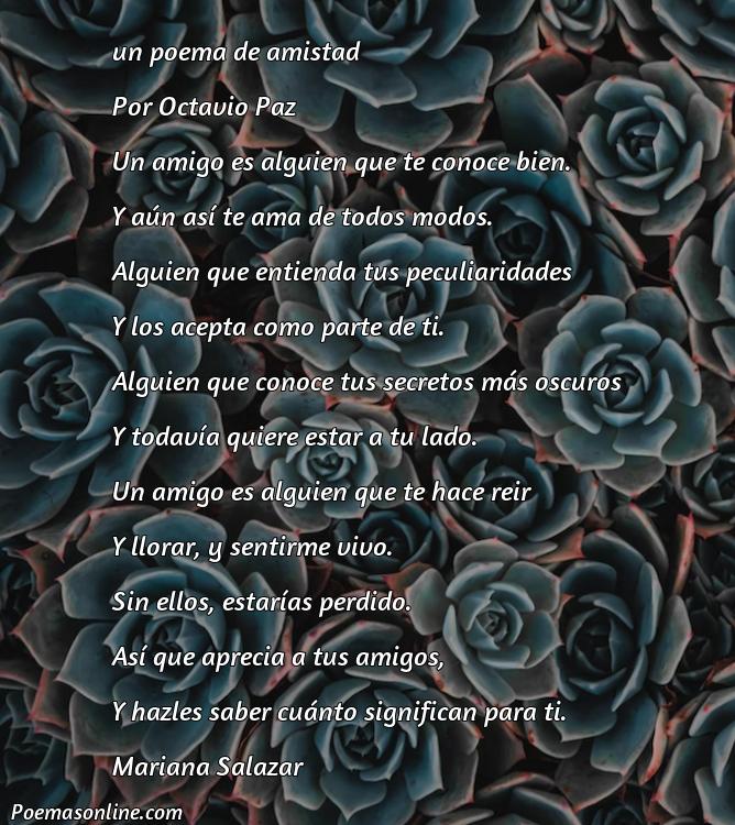 Inspirador Poema sobre la Amistad de Octavio Paz, 5 Poemas sobre la Amistad de Octavio Paz