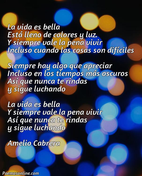 Lindo Poema sobre la Belleza de la Vida, Poemas sobre la Belleza de la Vida