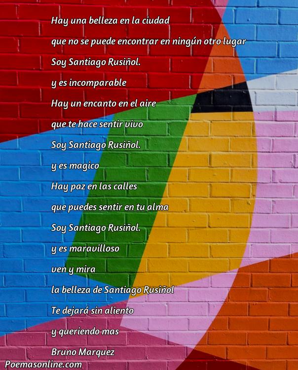Excelente Poema sobre la Belleza de Santiago Rusiñol, Cinco Poemas sobre la Belleza de Santiago Rusiñol