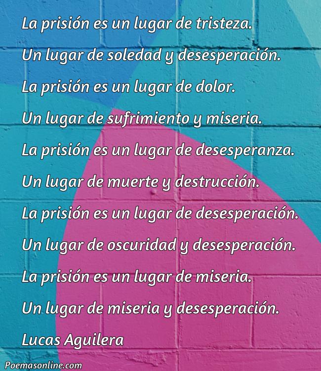 Reflexivo Poema sobre la Cárcel Hispanoamericano, 5 Mejores Poemas sobre la Cárcel Hispanoamericano