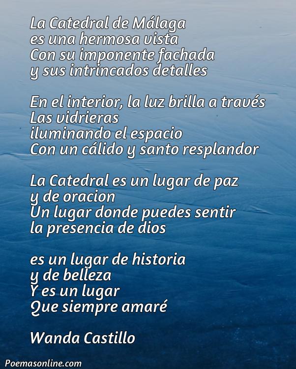 Excelente Poema sobre la Catedral de Málaga, 5 Mejores Poemas sobre la Catedral de Málaga