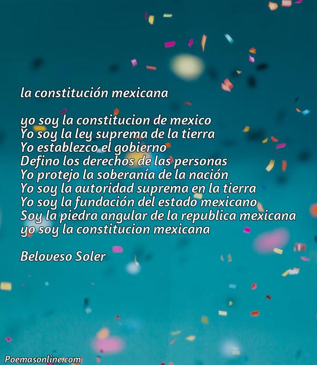 Excelente Poema sobre la Constitución Mexicana, Poemas sobre la Constitución Mexicana