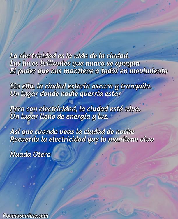 Reflexivo Poema sobre la Electricidad Corto, Poemas sobre la Electricidad Corto