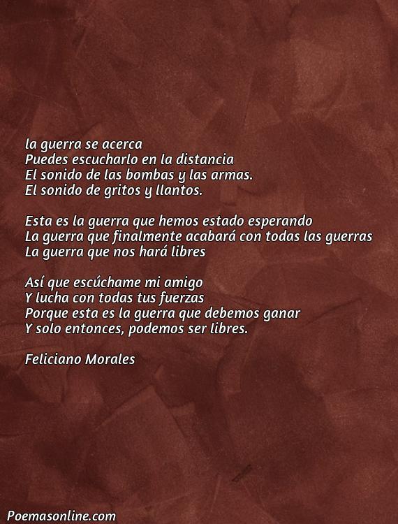 Reflexivo Poema sobre la Guerra Escúchame Bien Amigo, Poemas sobre la Guerra Escúchame Bien Amigo