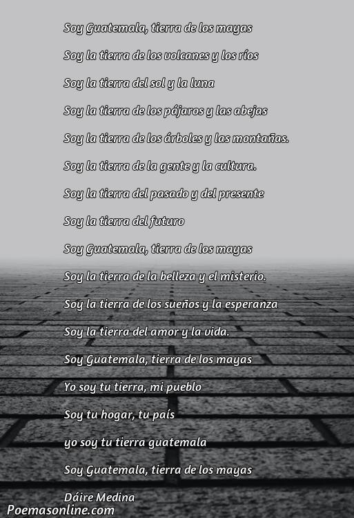 Excelente Poema sobre la Patria Guatemala, Poemas sobre la Patria Guatemala