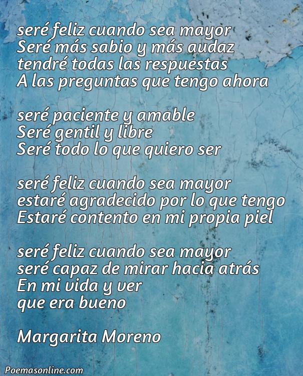 Reflexivo Poema sobre las Esperas Cuando Sea Mayor Seré Feliz, Poemas sobre las Esperas Cuando Sea Mayor Seré Feliz