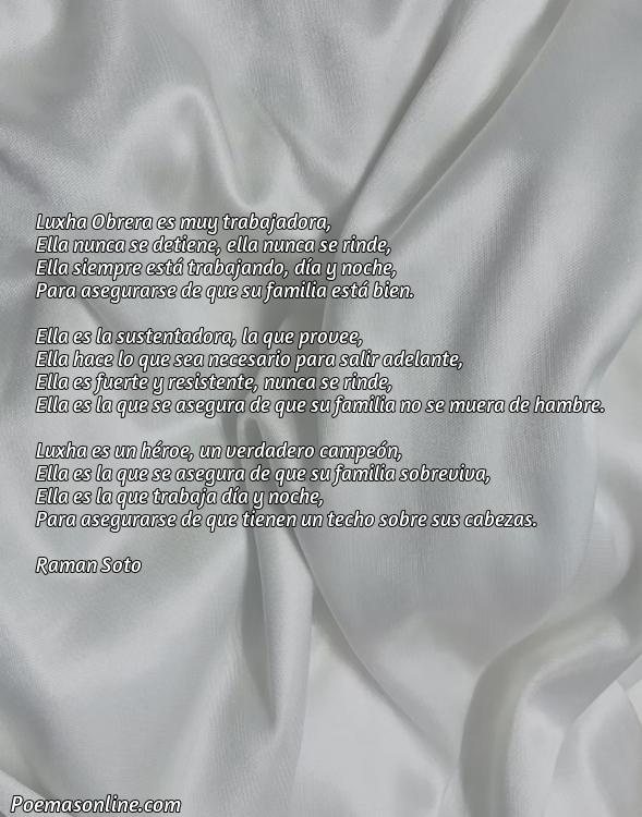 Hermoso Poema sobre Luxha Obrera, 5 Mejores Poemas sobre Luxha Obrera
