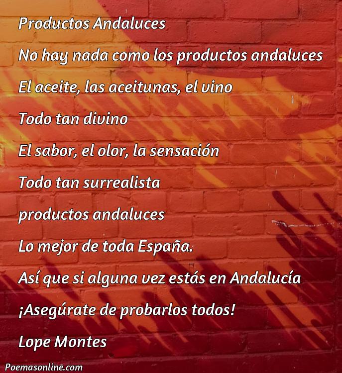 Reflexivo Poema sobre Productos Andaluces, Poemas sobre Productos Andaluces
