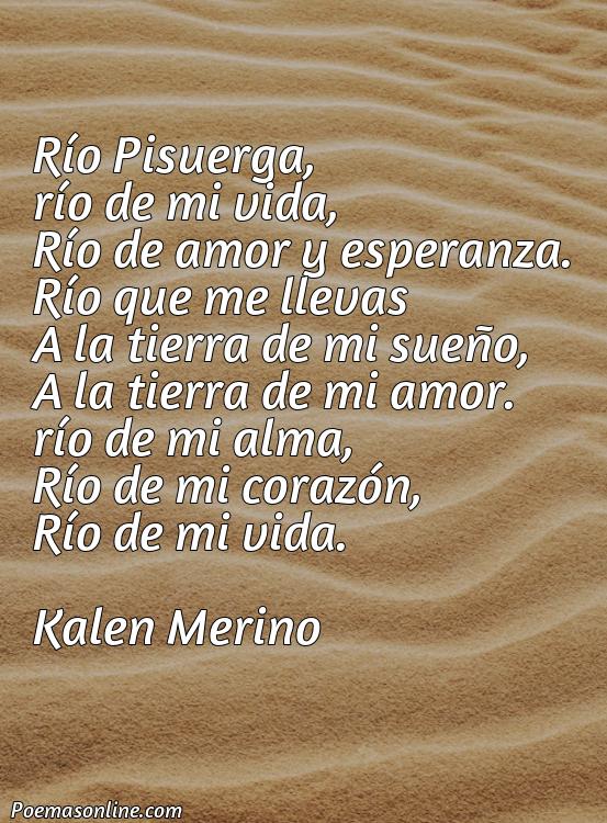 Lindo Poema sobre Río Pieuerga Autor Desconocido, 5 Poemas sobre Río Pieuerga Autor Desconocido