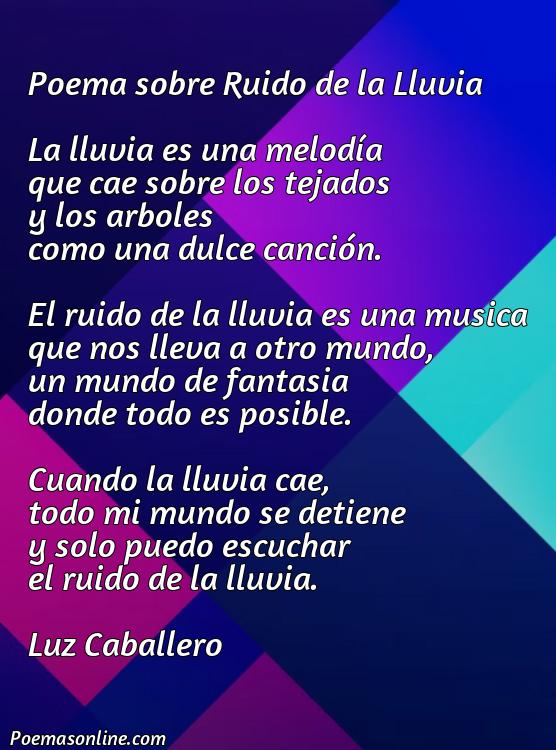 Inspirador Poema sobre Ruido de la Lluvia, Cinco Poemas sobre Ruido de la Lluvia