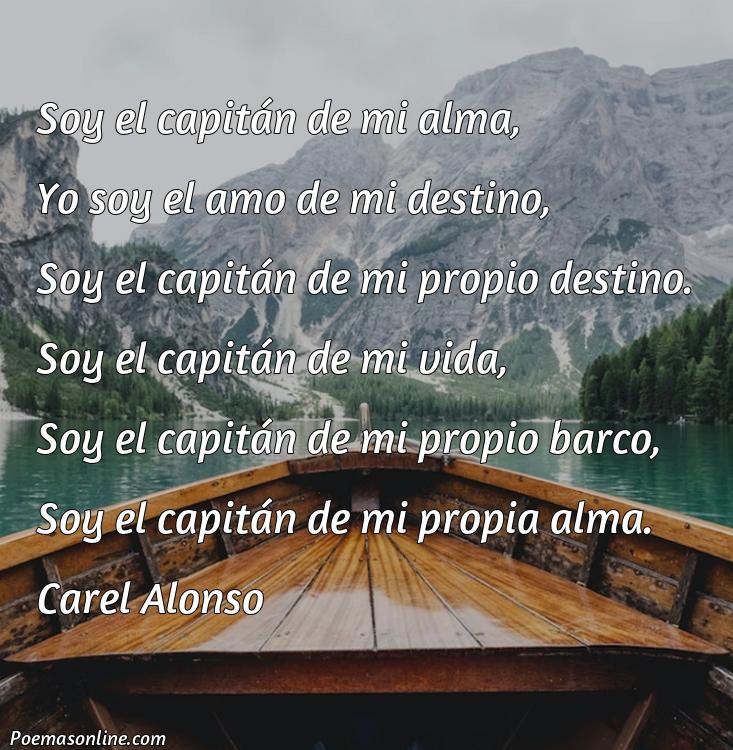 Inspirador Poema Soy Capitán de mi Alma, 5 Poemas Soy Capitán de mi Alma