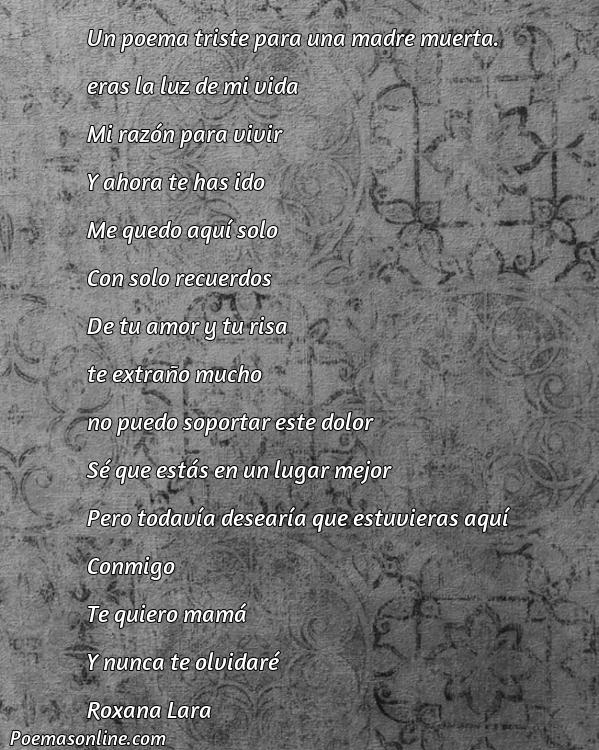 Mejor Poema Triste para una Madre Muerta, Cinco Mejores Poemas Triste para una Madre Muerta