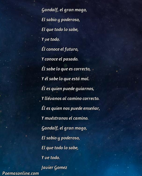 Inspirador Poema y Reflexiones de Gandalf, Cinco Poemas y Reflexiones de Gandalf
